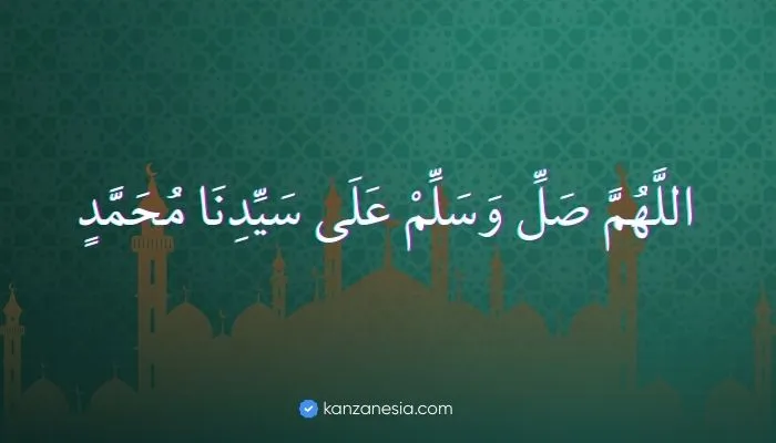 Sholawat Nabi: Makna, Dalil, dan Keutamaannya